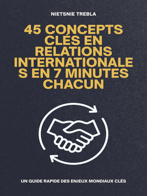 cover image of 45 Concepts Clés en Relations Internationales en 7 Minutes Chacun